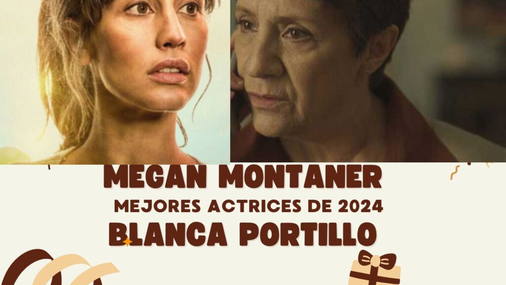 Resultados Encuesta YD: Megan Montaner y Blanca Portillo, Mejores Actrices de 2024