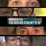 La 1 estrena el documental ‘Miradas desobedientes’, última entrega del especial ’50 años del gran cambio’